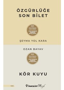 Özgürlüğe Son Bilet-Kör Kuyu
