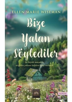 Bize Yalan Söylediler