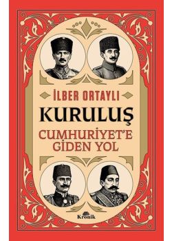 Kuruluş: Cumhuriyet'e Giden Yol