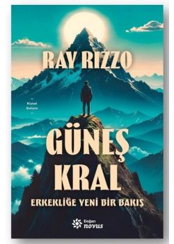 Güneş Kral - Erkekliğe Yeni Bir Bakış