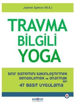 Travma Bilgili Yoga - Sinir Sistemini Sakinleştirmek Dengelemek