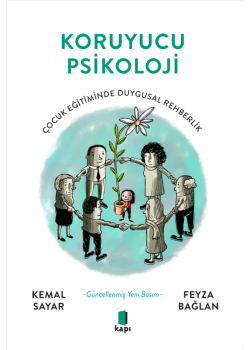 Koruyucu Psikoloji - Çocuk Eğitiminde Duygusal Rehberlik 