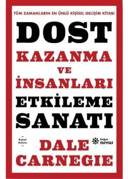 Dost Kazanma ve İnsanları Etkileme Sanatı