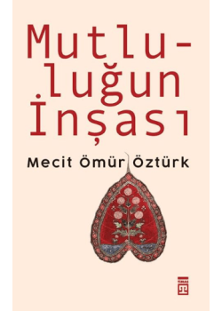Mutluluğun İnşası