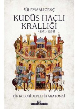 Kudüs Haçlı Krallığı (1191 - 1291)