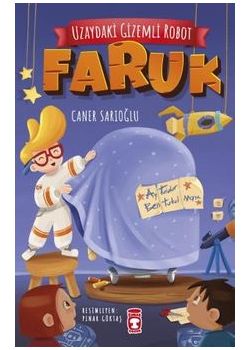 Uzaydaki Gizemli Robot – Faruk