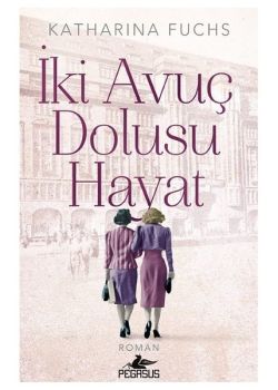İki Avuç Dolusu Hayat