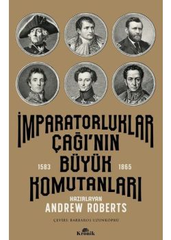 İmparatorluklar Çağının Büyük Komutanları 1583 - 1865