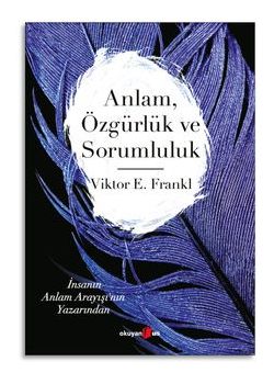 Anlam Özgürlük ve Sorumluluk