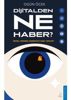 Dijitalden Ne Haber? Sosyal Medyada Habercilik Nasıl Yapılır?