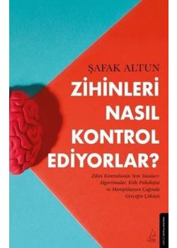 Zihinleri Nasıl Kontrol Ediyorlar?