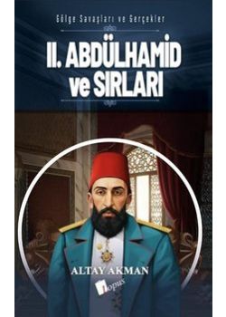 II. Abdülhamid ve Sırları