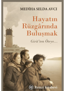 Hayatın Rüzgarında Buluşmak