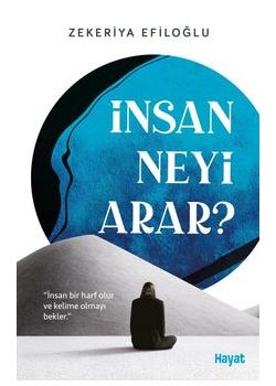 İnsan Neyi Arar?