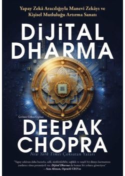 Dijital Dharma - Yapay Zeka Aracılığıyla Manevi Zekayı ve Kişisel Mutluluğu Artırma