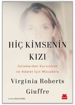 Hiç Kimsenin Kızı - İstismardan Kurtulmak ve Adalet İçin Mücadele
