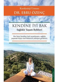 Kendine İyi Bak - Sağlıklı Yaşam Rehberi