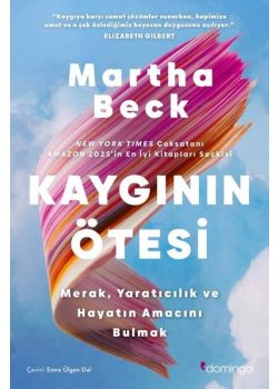 Kaygının Ötesi: Merak Yaratıcılık ve Hayatın Amacını Bulmak