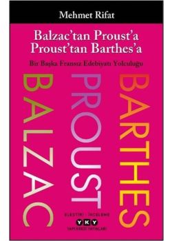 Balzac'tan Proust'a Proust'tan Barthes'a