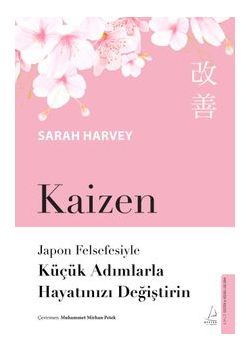 Kaizen - Japon Felsefesiyle Küçük Adımlarla Hayatınızı Değiştirin