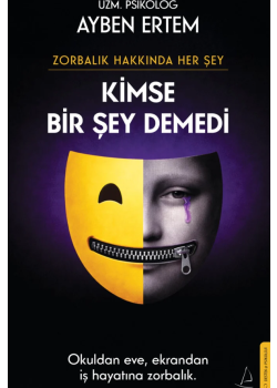 Kimse Bir Şey Demedi - Zorbalık Hakkında Her Şey