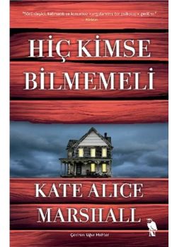 Hiç Kimse Bilmemeli