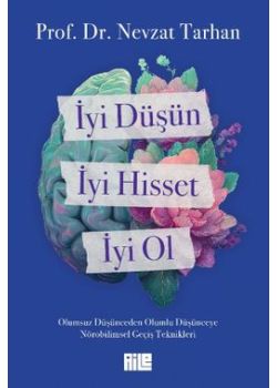 İyi Düşün, İyi Hisset, İyi Ol