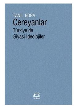Cereyanlar - Türkiye'de Siyasi İdeolojiler