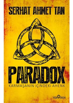 Paradox - Karmaşanın İçindeki Ahenk