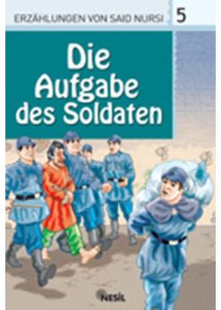 Die Ausgabe des Soldaten! Erzählungen von Said Nursi!