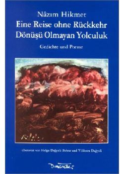 Dönüşü Olmayan Yolculuk   Eine Reise ohne Rückkehr