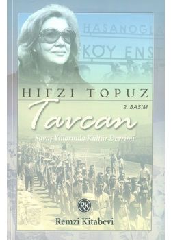 Tavcan / Savas Yillarinda Kültür Devrimi