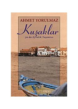 Kusaklar ya da Ayvalik Yasantisi
