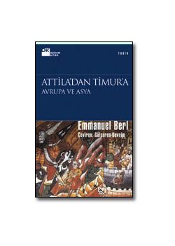Attila'dan Timur'a - Avrupa ve Asya