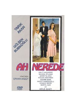 Ah Nerede (DVD) Tarık Akan, Gülşen Bubikoğlu