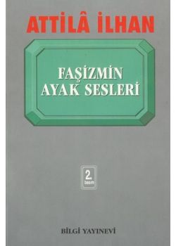 Fasizmin Ayak Sesleri Attila Ilhan