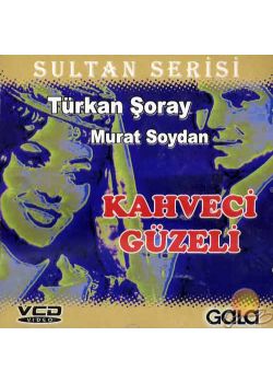 Kahveci Güzeli (VCD) Türkan Soray