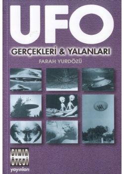 UFO Gercekleri ve Yalanlari