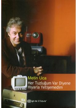 Her Tuzlugum Var Diyene...