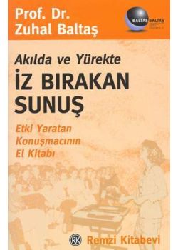 Akilda ve Yürekte Iz Birakan Sunus Zuhal Baltas