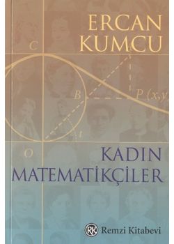 Kadin Matematikciler  Ercan Kumcu