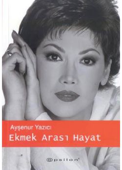 Ekmek Arasi Hayat