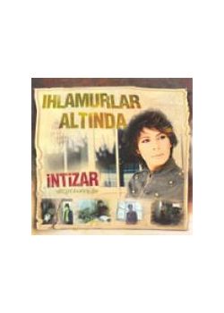 Ihlamurlar Altında  Intizar