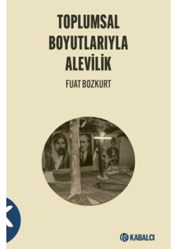 Toplumsal Boyutlariyla Alevilik