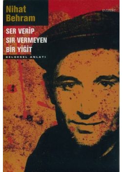 Ser Verip Sır Vermeyen Bir Yiğit