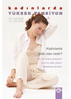 Kadinlarda Yüksek Tansiyon Dr.Lutz Koch