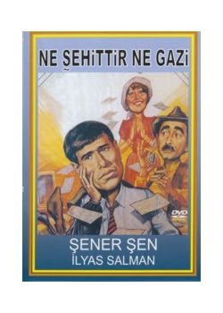 Ne Şehittir Ne Gazi (DVD) Şener Şen, Ilyas Salman