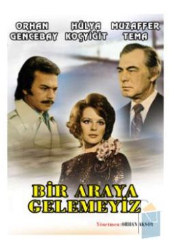 Bir Araya Gelemeyiz Orhan Gencebay (VCD)