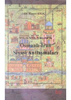Osmanlı - İran Siyasi Antlaşmaları