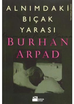 Alnımdaki Bıçak Yarası